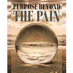 Purpose Beyond the Pain